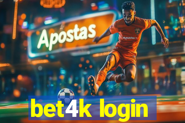 bet4k login