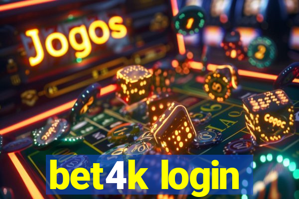 bet4k login