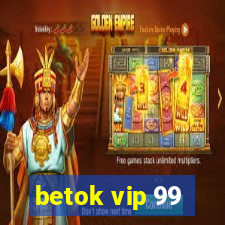 betok vip 99