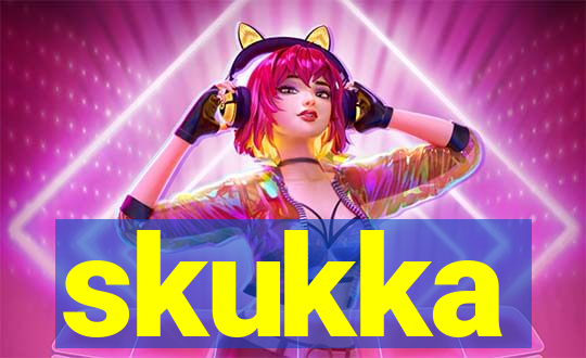 skukka