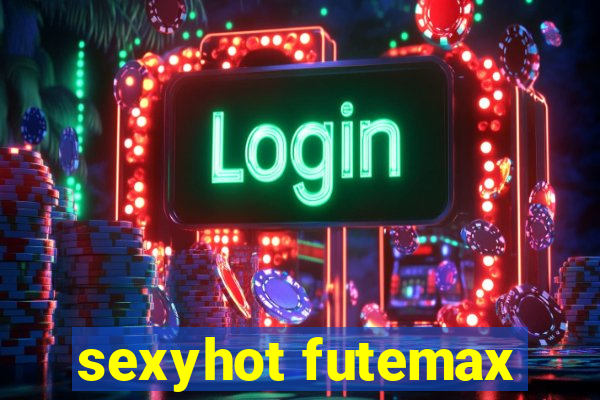 sexyhot futemax