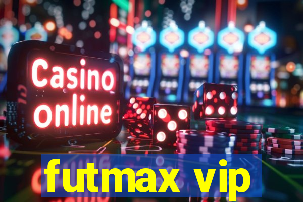 futmax vip