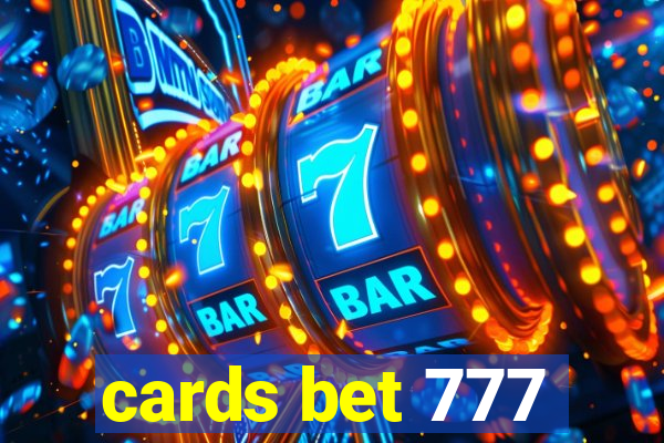 cards bet 777