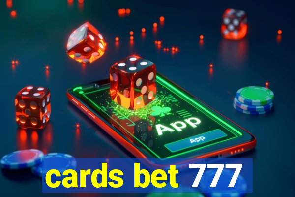 cards bet 777