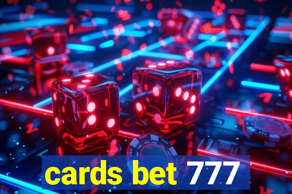 cards bet 777