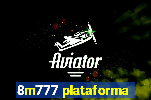 8m777 plataforma