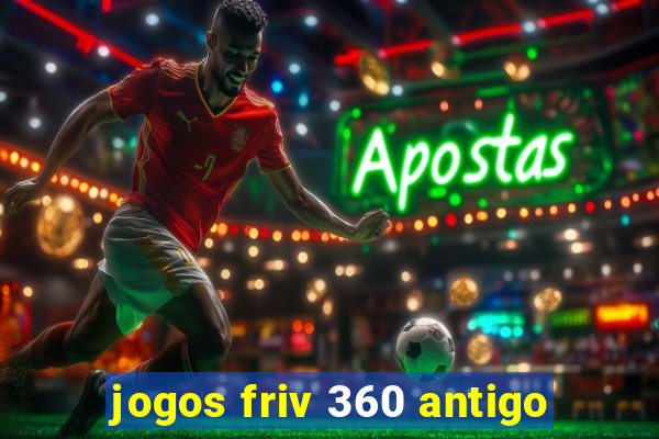 jogos friv 360 antigo