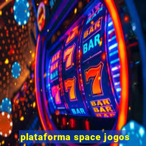 plataforma space jogos