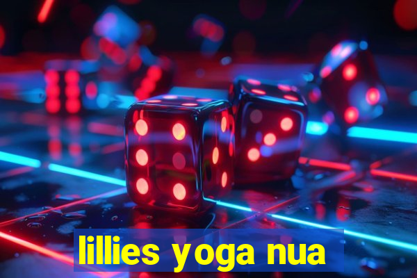 lillies yoga nua