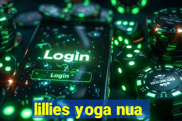 lillies yoga nua