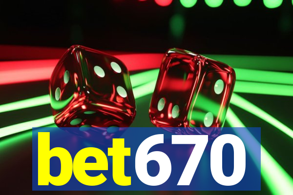 bet670