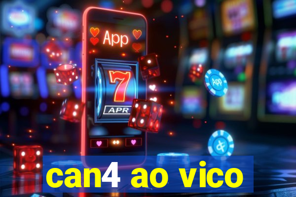 can4 ao vico