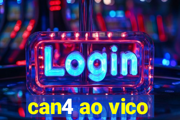 can4 ao vico