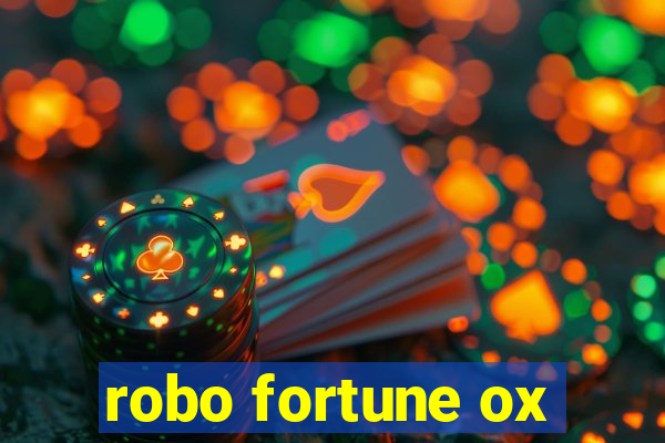 robo fortune ox