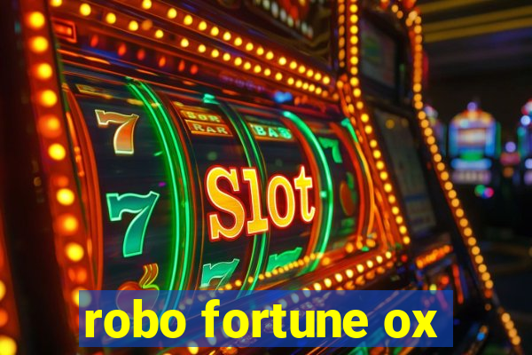 robo fortune ox