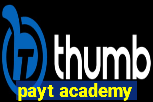 payt academy