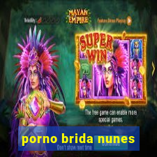 porno brida nunes