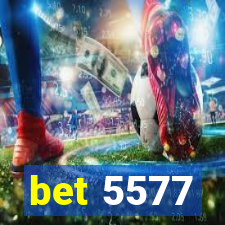 bet 5577