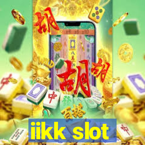 iikk slot