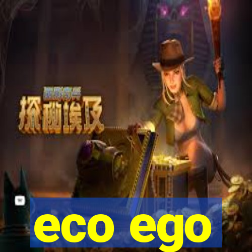 eco ego