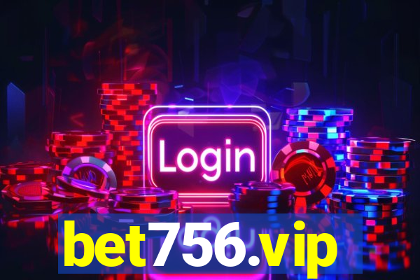 bet756.vip