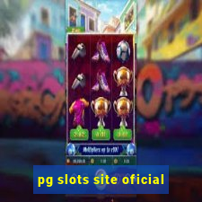 pg slots site oficial