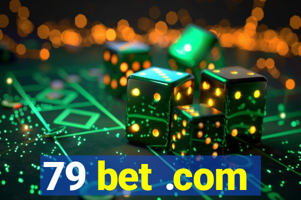 79 bet .com