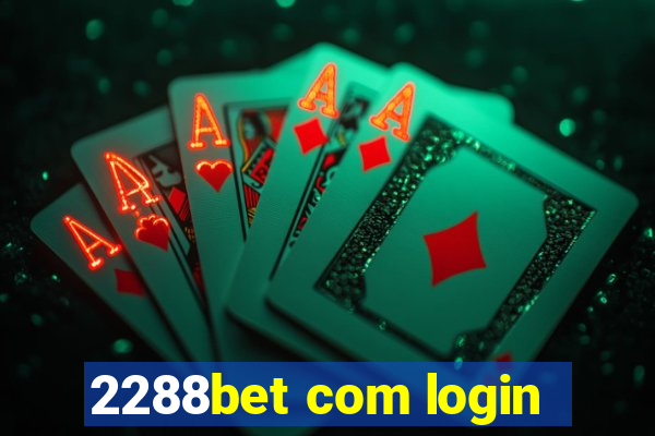 2288bet com login