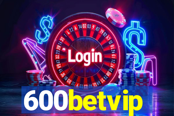 600betvip