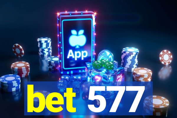 bet 577