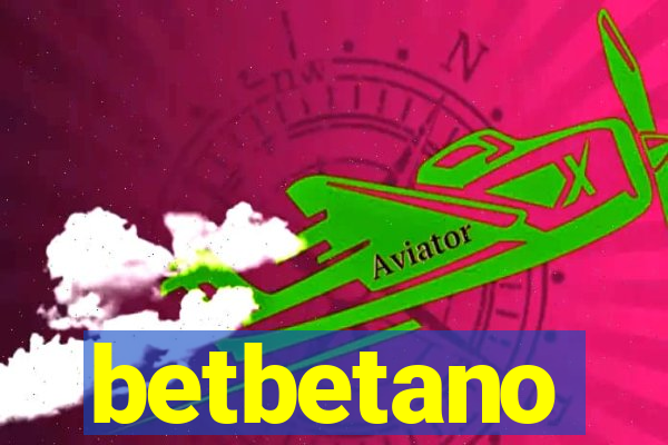 betbetano