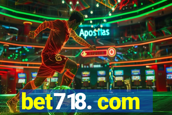 bet718. com