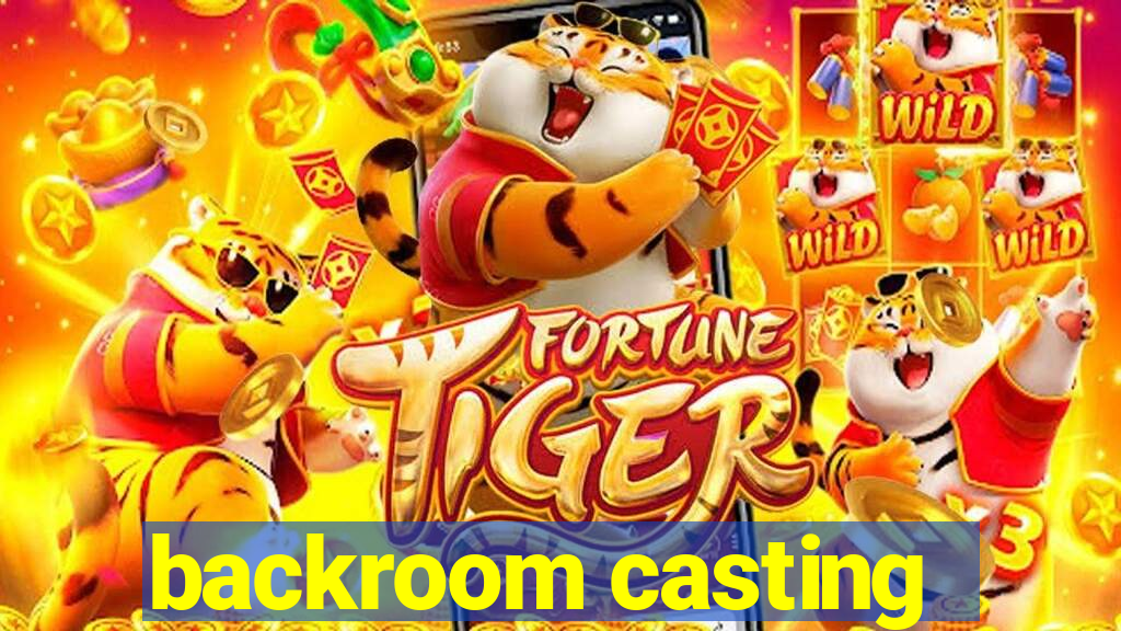 backroom casting