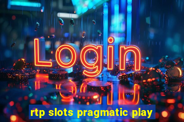 rtp slots pragmatic play