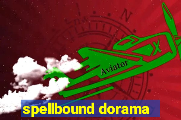 spellbound dorama