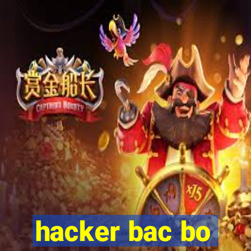 hacker bac bo