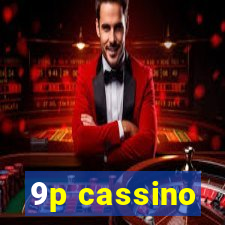 9p cassino