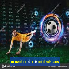 cruzeiro 4 x 0 corinthians