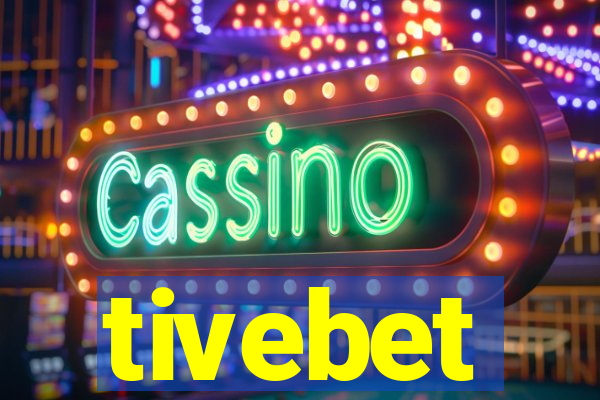 tivebet