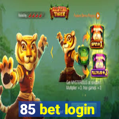 85 bet login