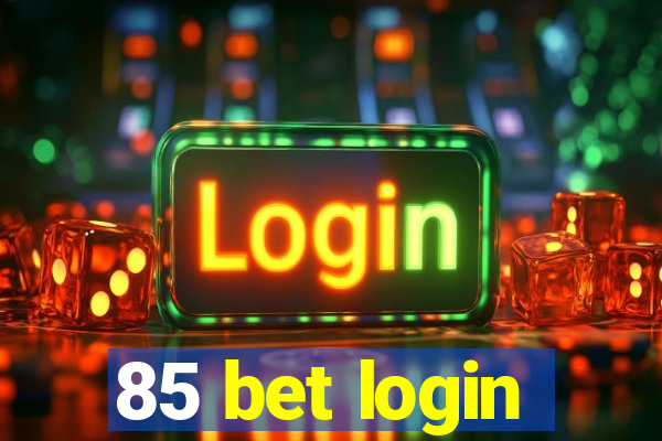 85 bet login