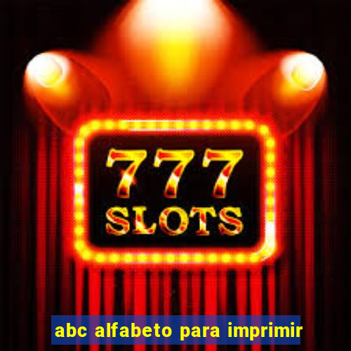 abc alfabeto para imprimir