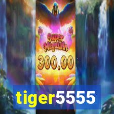 tiger5555