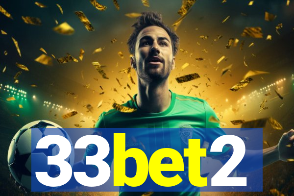 33bet2