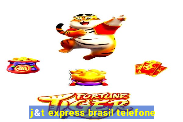 j&t express brasil telefone