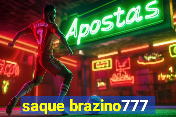 saque brazino777