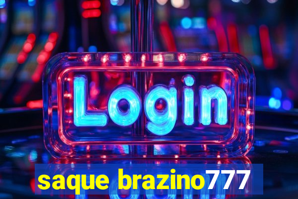 saque brazino777