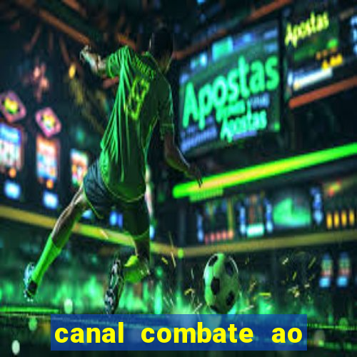 canal combate ao vivo multi canais