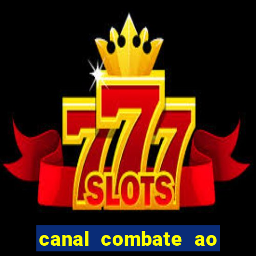 canal combate ao vivo multi canais