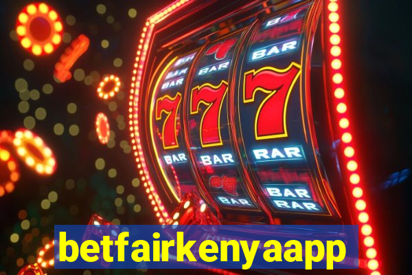 betfairkenyaapp